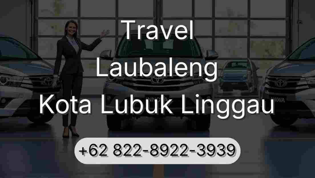 Travel Laubaleng Kota Lubuk Linggau