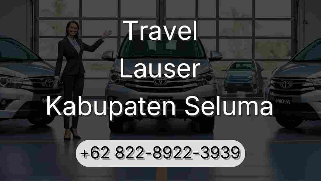 Travel Lauser Kabupaten Seluma