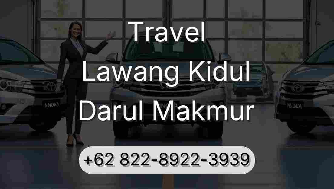 Travel Lawang Kidul Darul Makmur