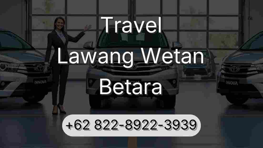 Travel Lawang Wetan Betara