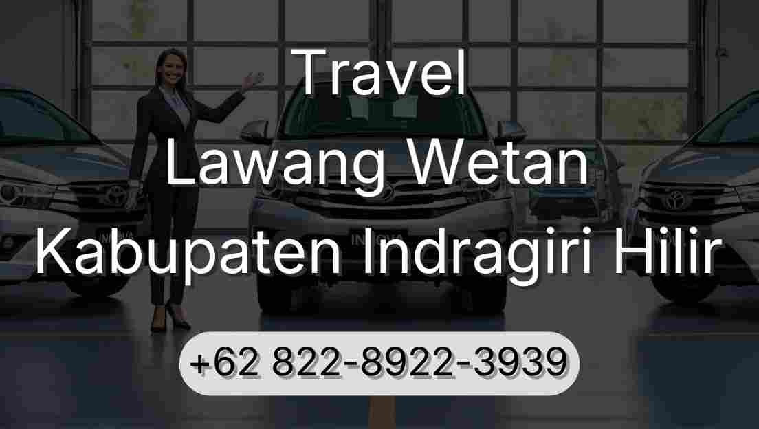Travel Lawang Wetan Kabupaten Indragiri Hilir