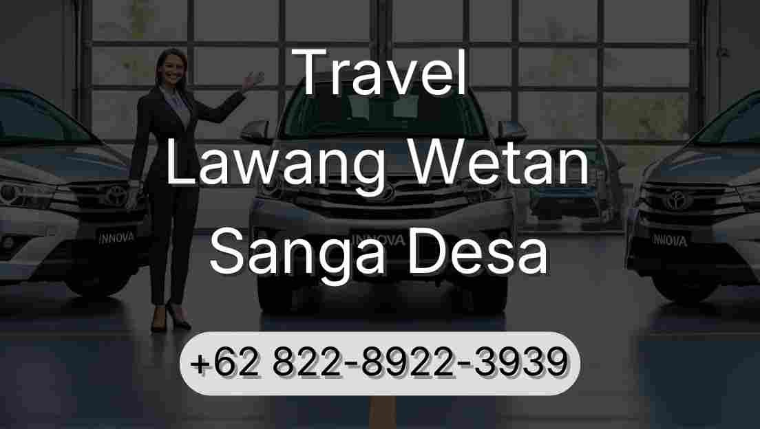 Travel Lawang Wetan Sanga Desa