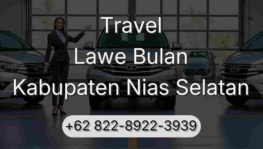 Travel Lawe Bulan Kabupaten Nias Selatan