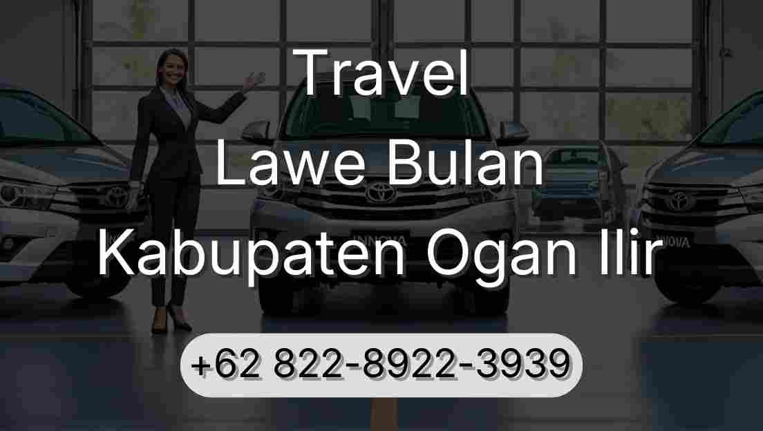 Travel Lawe Bulan Kabupaten Ogan Ilir