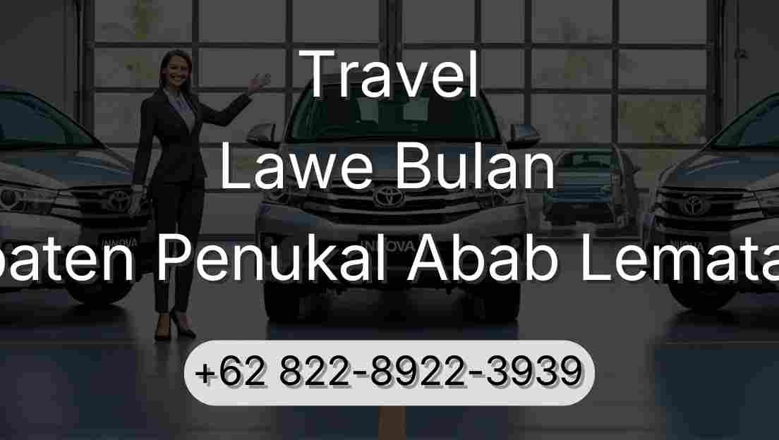 Travel Lawe Bulan Kabupaten Penukal Abab Lematang Ilir