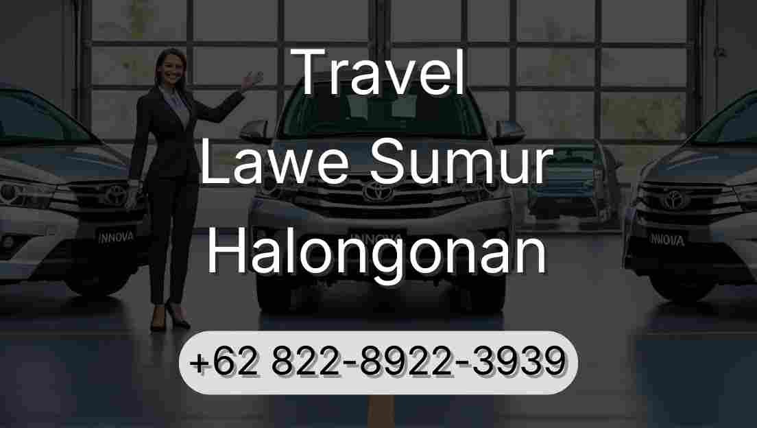 Travel Lawe Sumur Halongonan