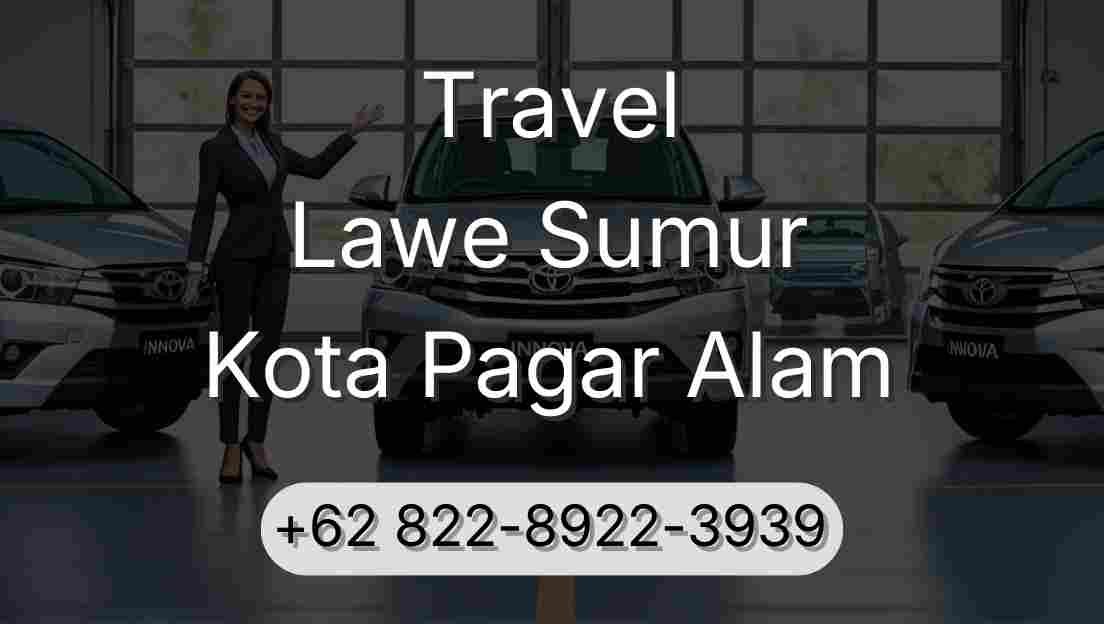 Travel Lawe Sumur Kota Pagar Alam