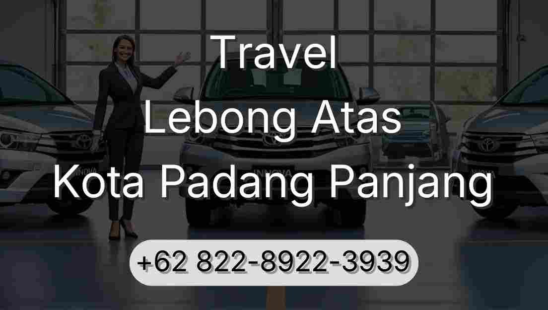 Travel Lebong Atas Kota Padang Panjang