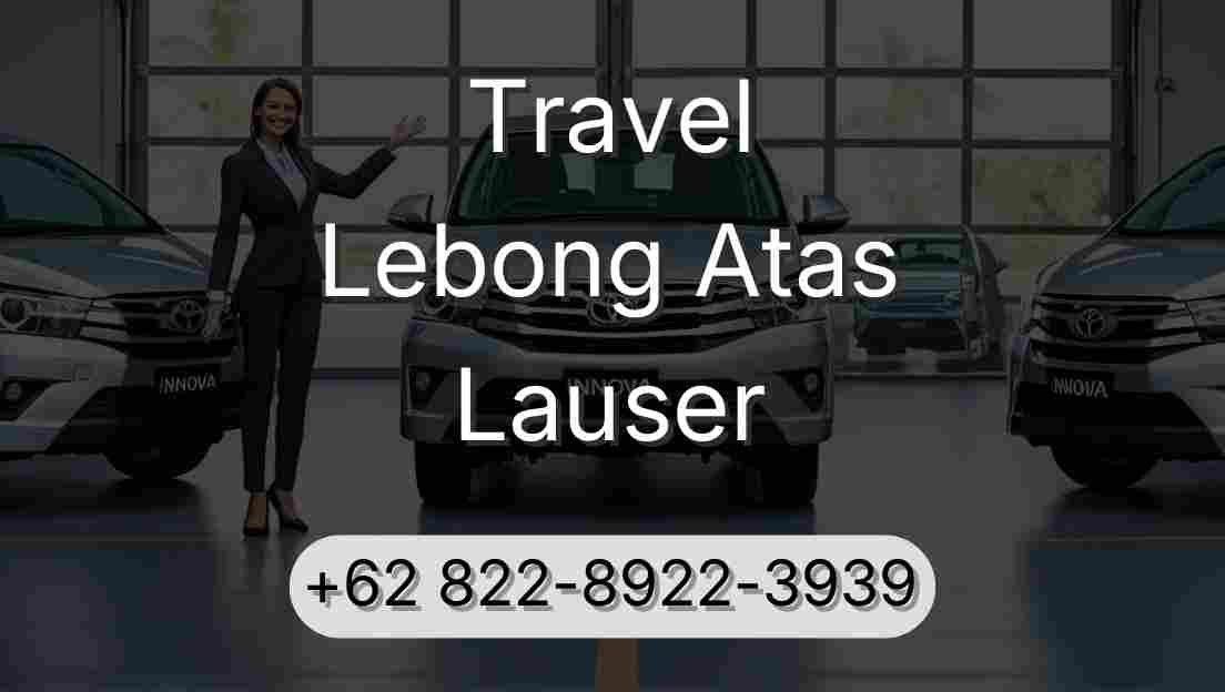 Travel Lebong Atas Lauser