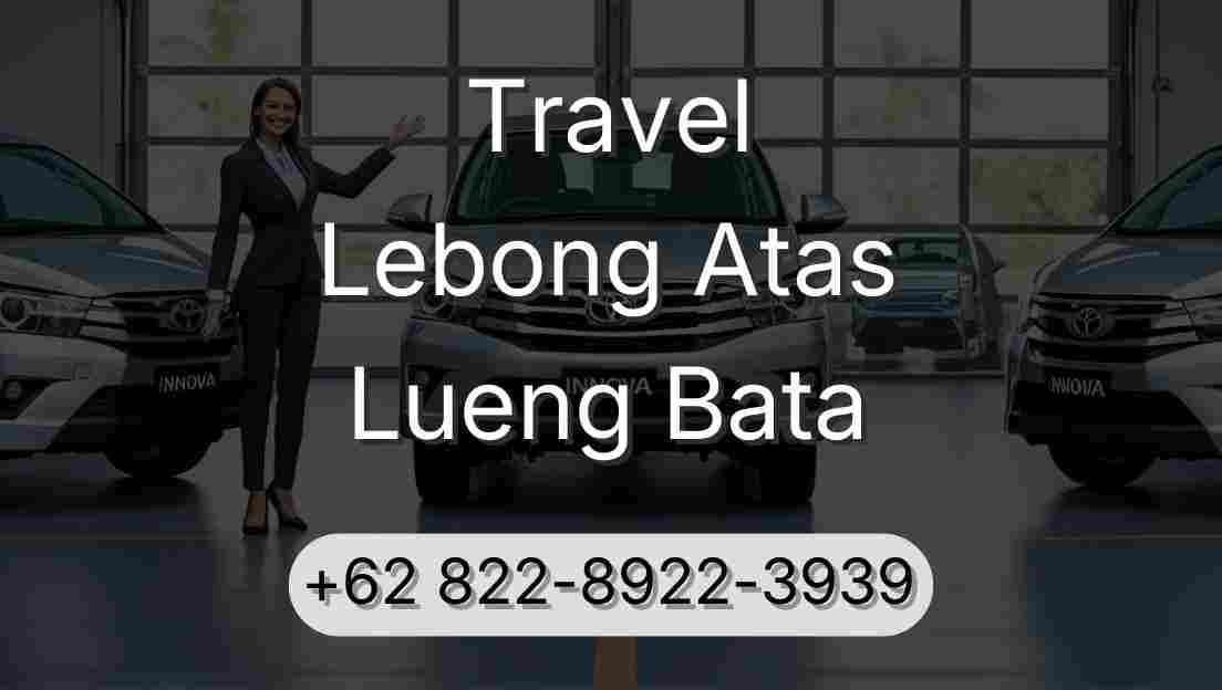 Travel Lebong Atas Lueng Bata