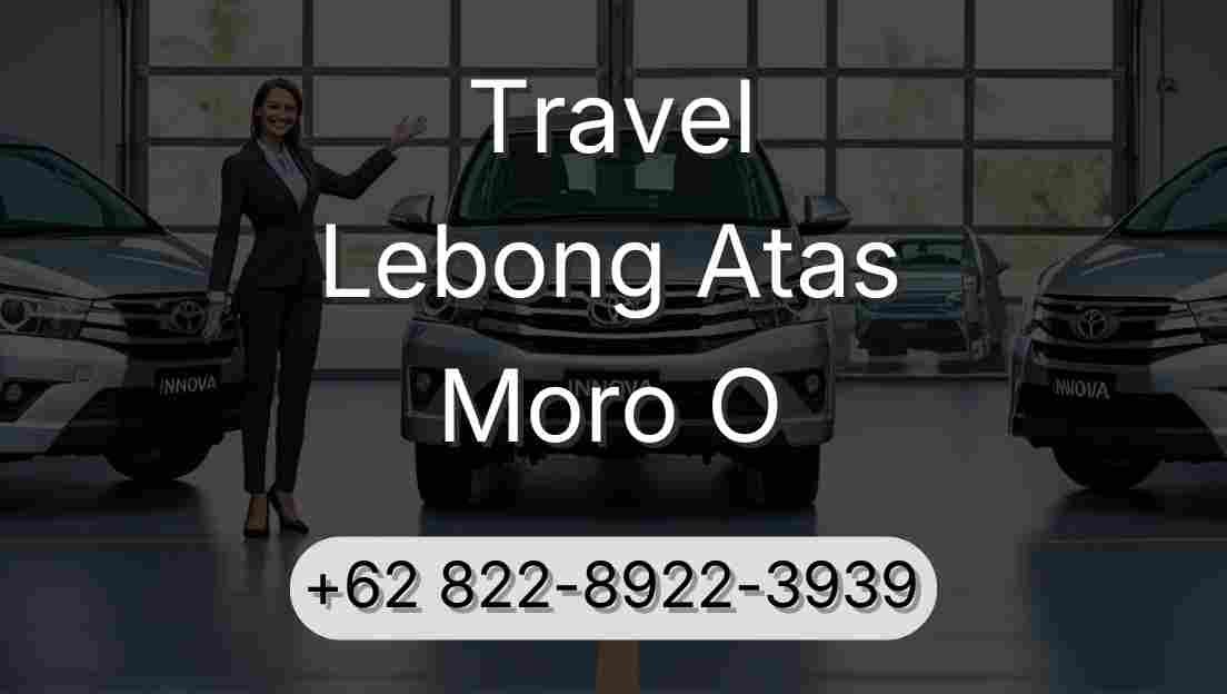 Travel Lebong Atas Moro O