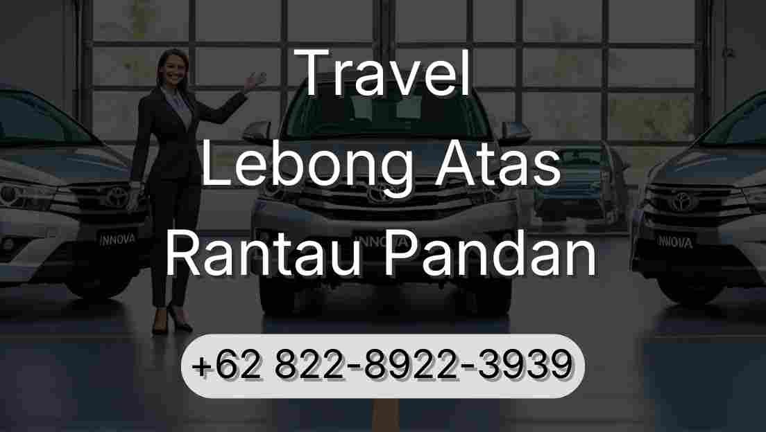 Travel Lebong Atas Rantau Pandan