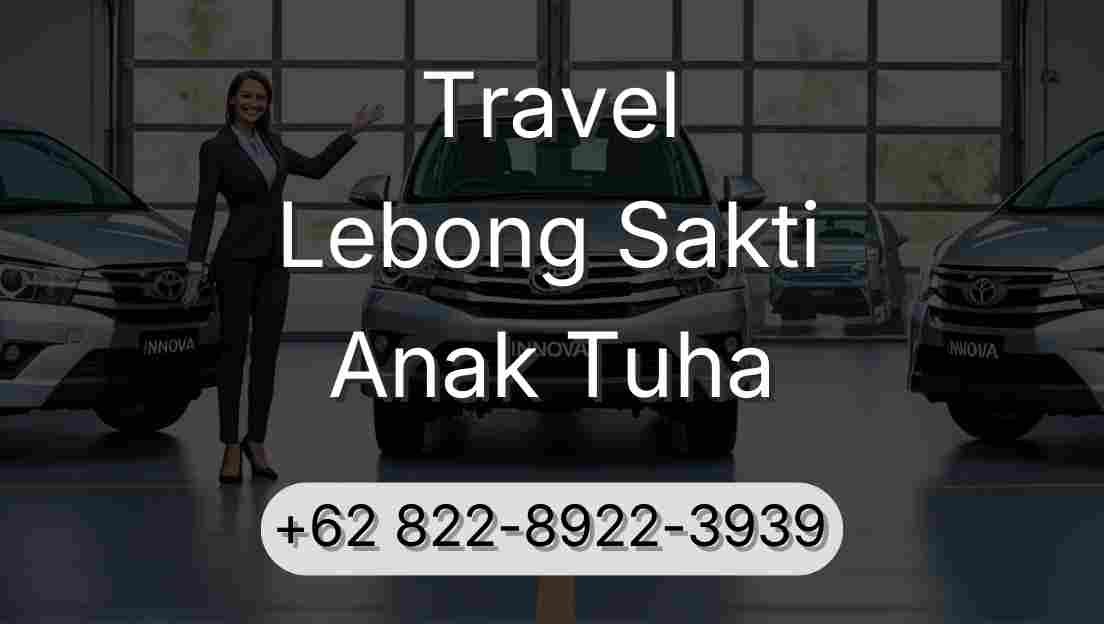 Travel Lebong Sakti Anak Tuha