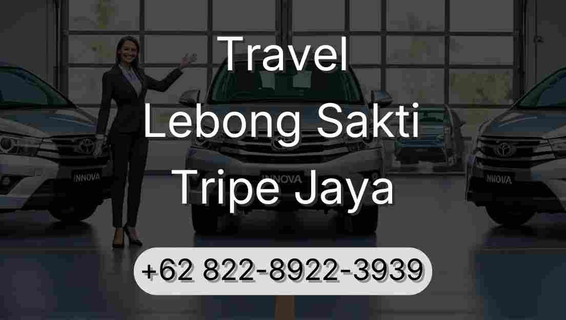 Travel Lebong Sakti Tripe Jaya