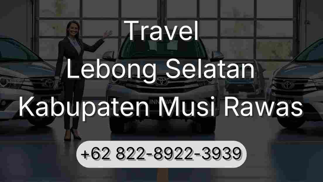Travel Lebong Selatan Kabupaten Musi Rawas