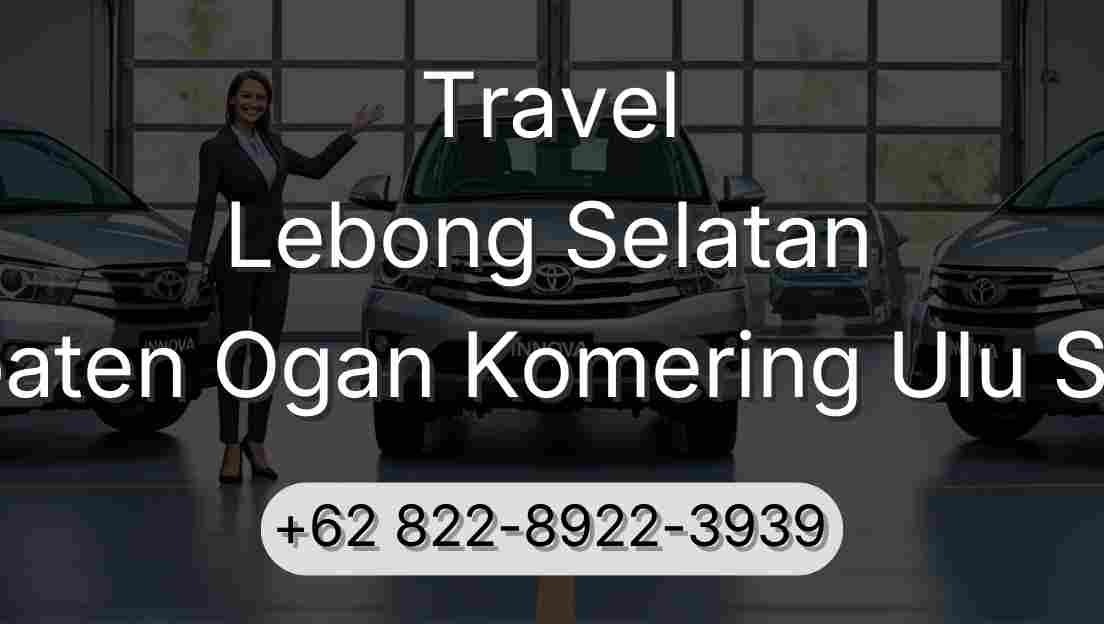Travel Lebong Selatan Kabupaten Ogan Komering Ulu Selatan