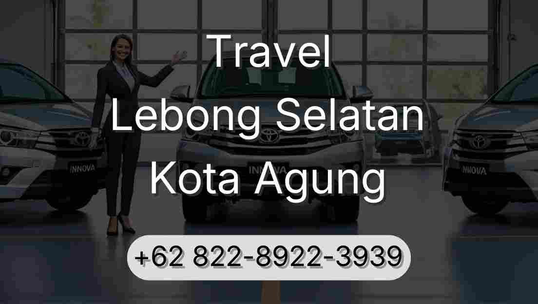 Travel Lebong Selatan Kota Agung