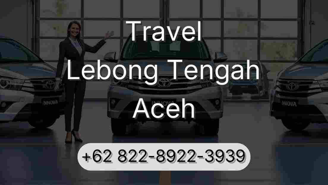 Travel Lebong Tengah Aceh