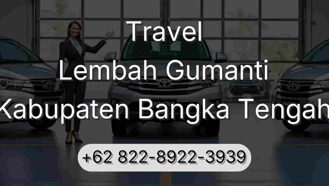 Travel Lembah Gumanti Kabupaten Bangka Tengah