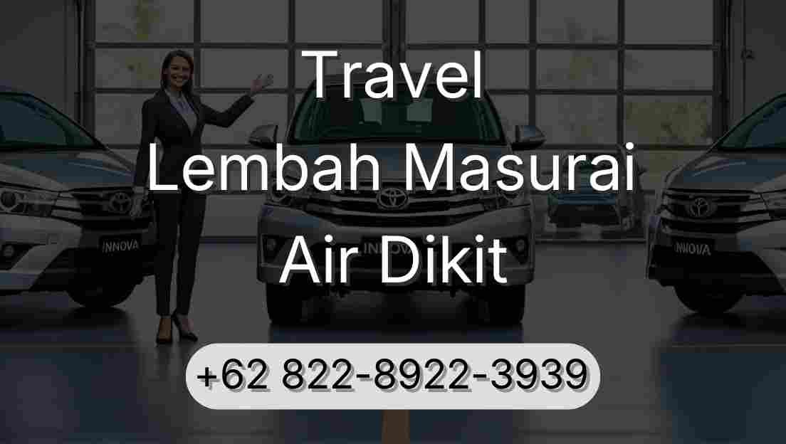 Travel Lembah Masurai Air Dikit