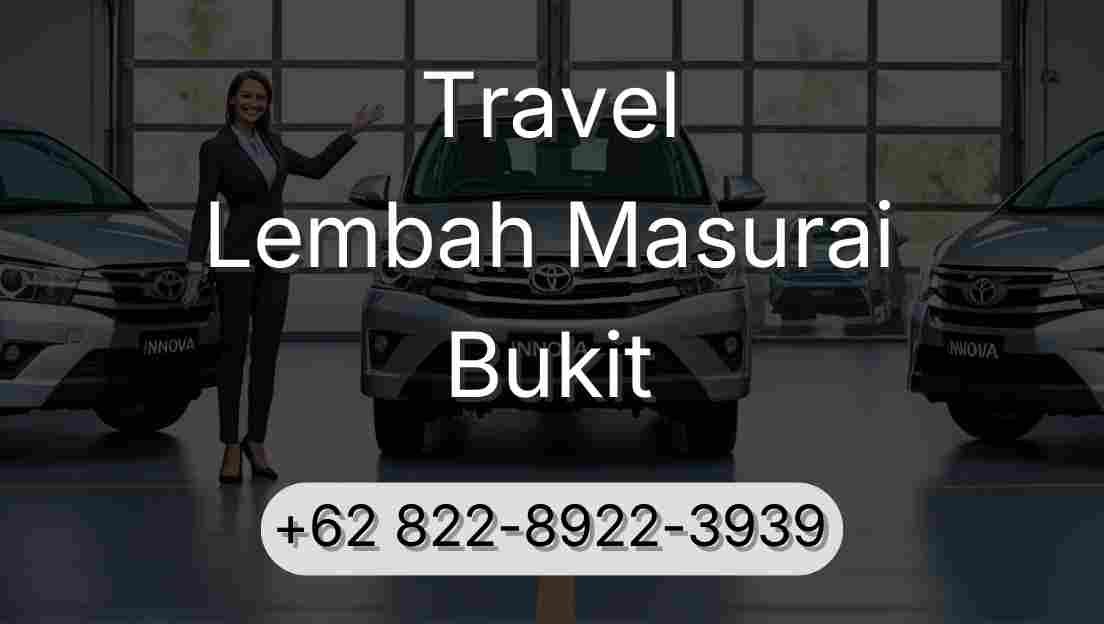 Travel Lembah Masurai Bukit