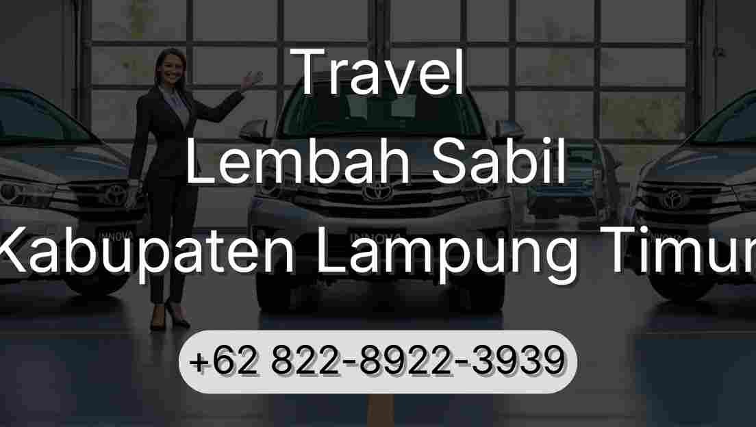 Travel Lembah Sabil Kabupaten Lampung Timur