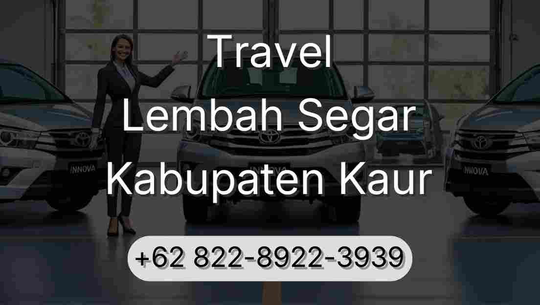 Travel Lembah Segar Kabupaten Kaur