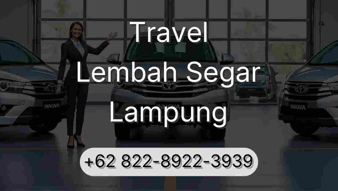 Travel Lembah Segar Lampung