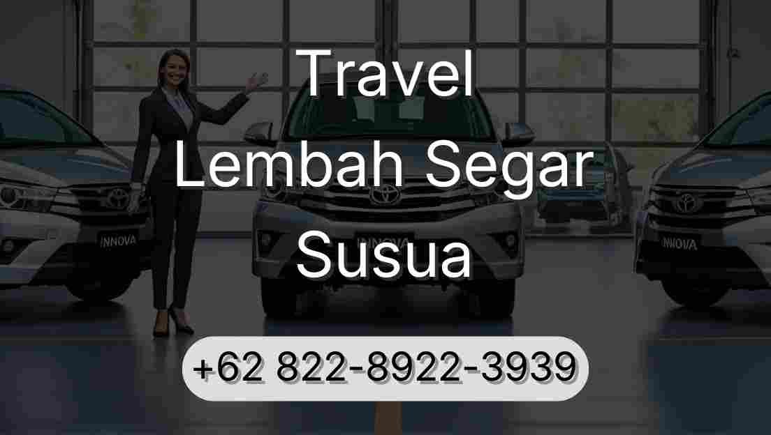 Travel Lembah Segar Susua