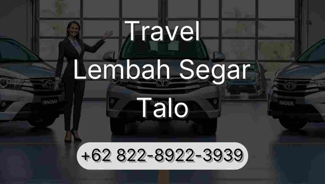 Travel Lembah Segar Talo