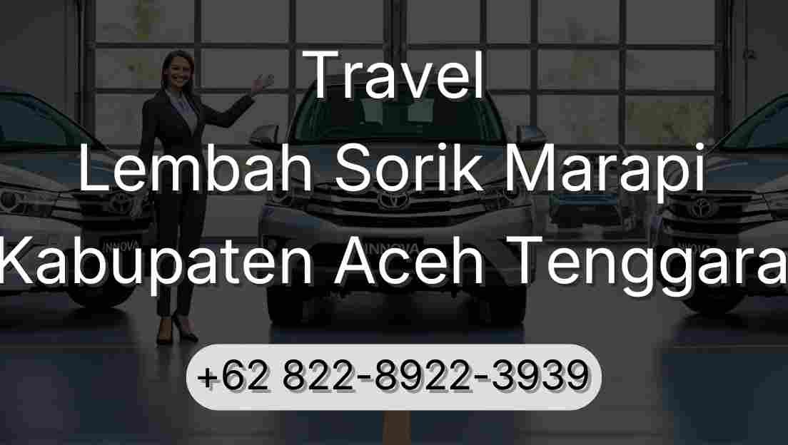 Travel Lembah Sorik Marapi Kabupaten Aceh Tenggara