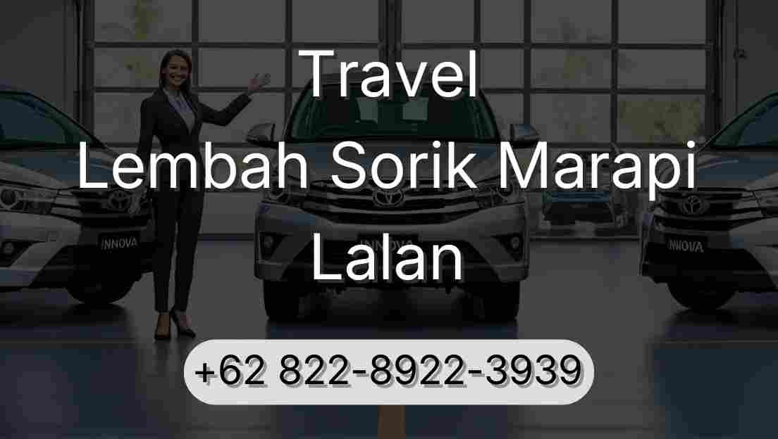 Travel Lembah Sorik Marapi Lalan