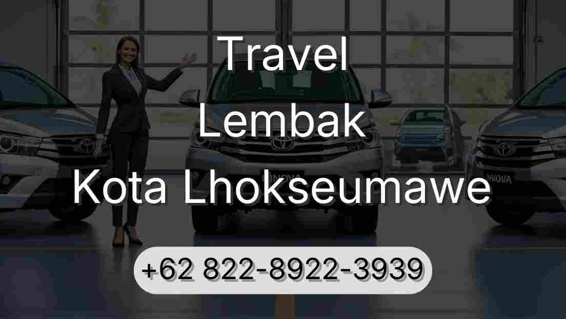 Travel Lembak Kota Lhokseumawe