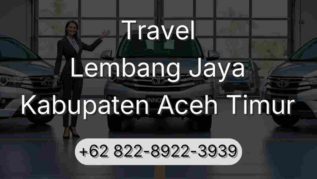 Travel Lembang Jaya Kabupaten Aceh Timur