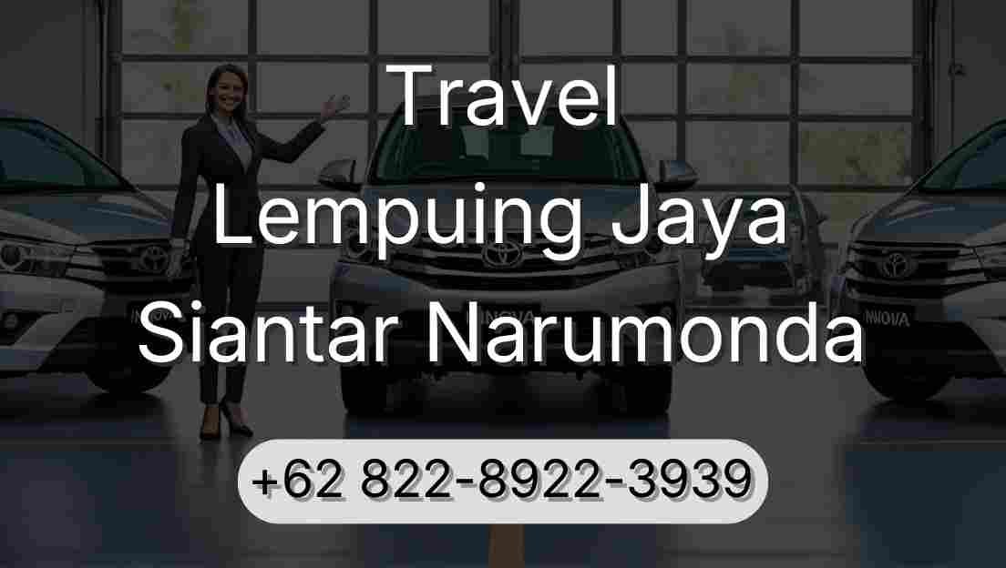 Travel Lempuing Jaya Siantar Narumonda