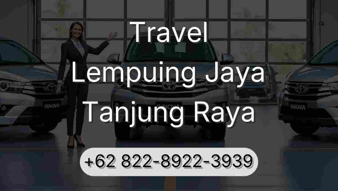 Travel Lempuing Jaya Tanjung Raya