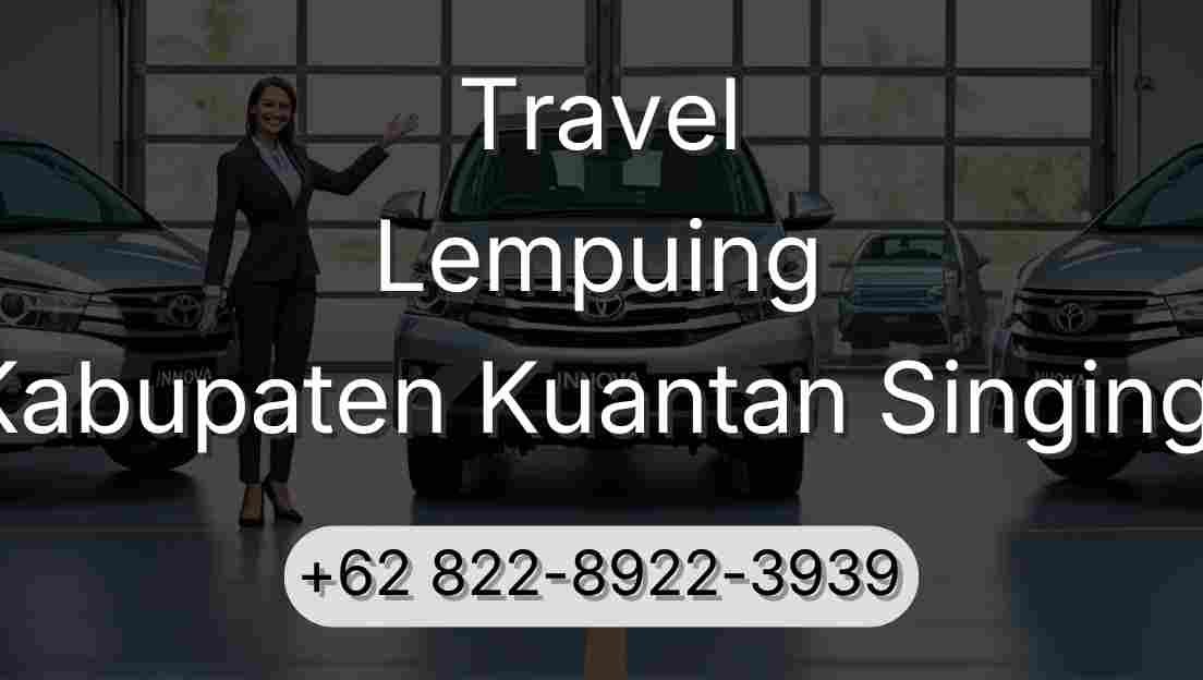 Travel Lempuing Kabupaten Kuantan Singingi