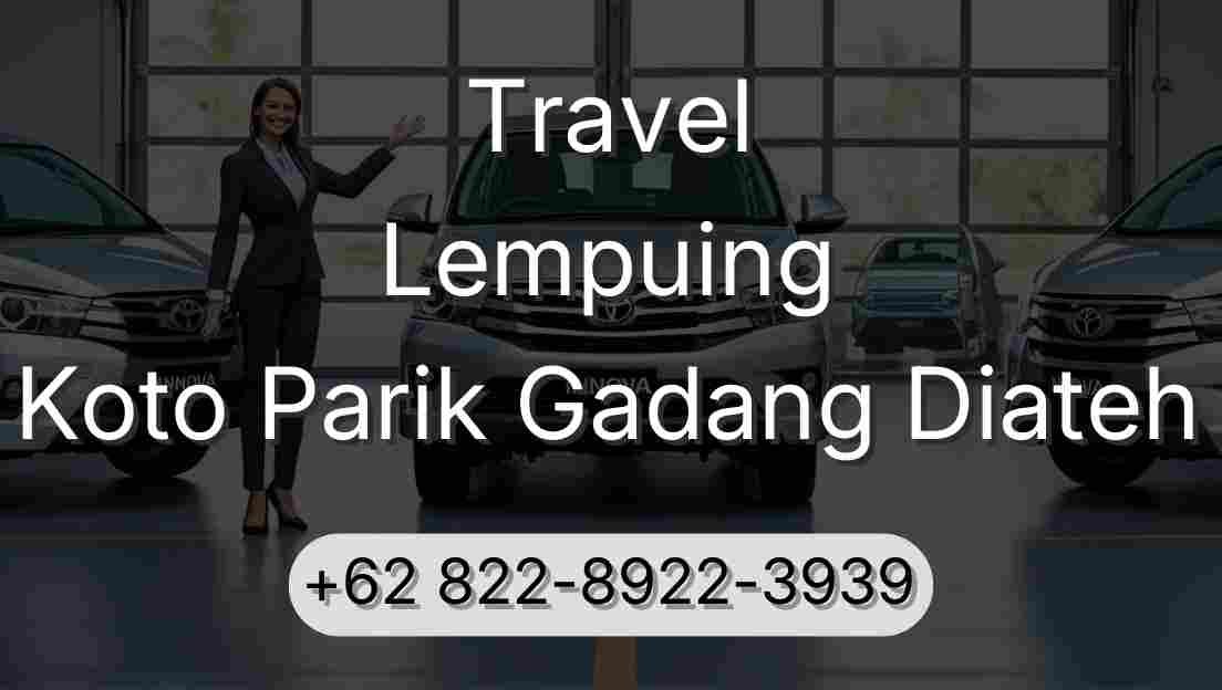 Travel Lempuing Koto Parik Gadang Diateh