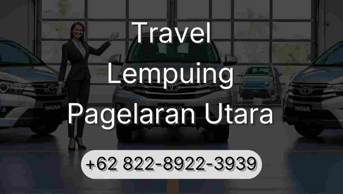 Travel Lempuing Pagelaran Utara