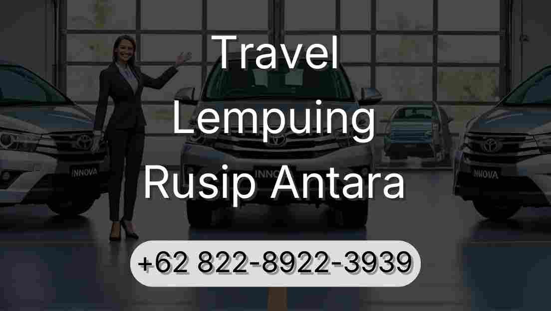 Travel Lempuing Rusip Antara