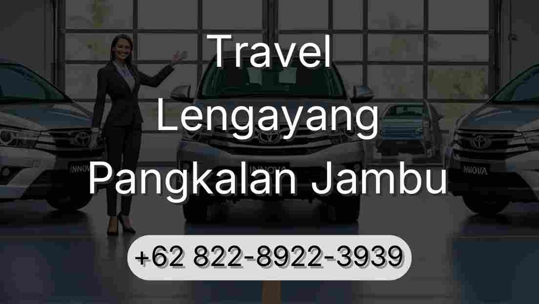 Travel Lengayang Pangkalan Jambu