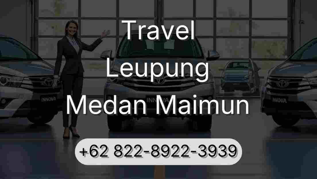Travel Leupung Medan Maimun