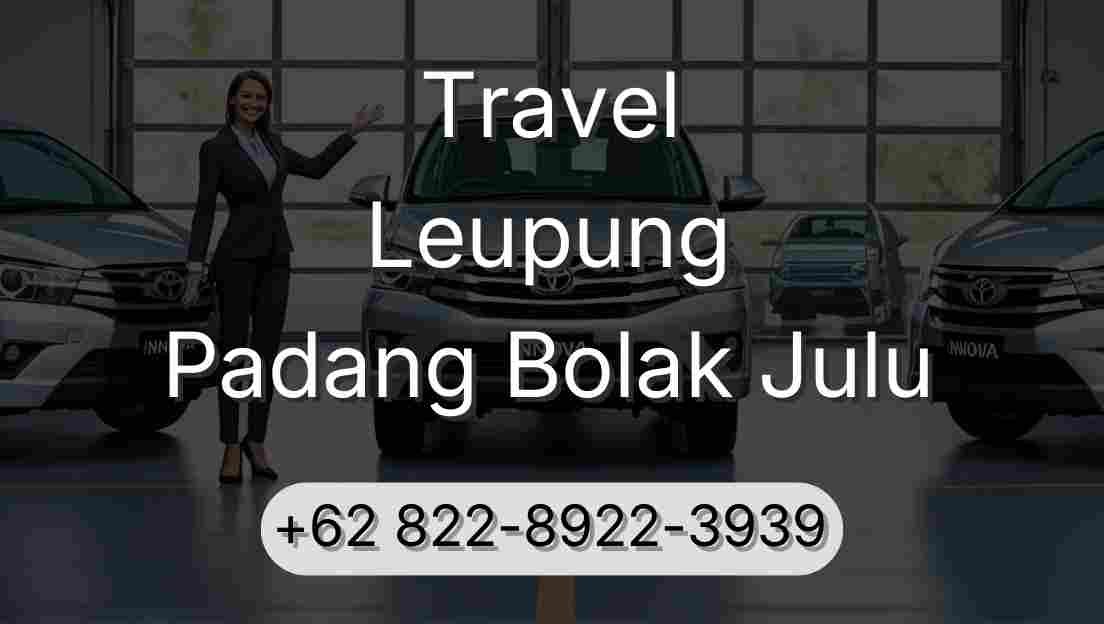 Travel Leupung Padang Bolak Julu