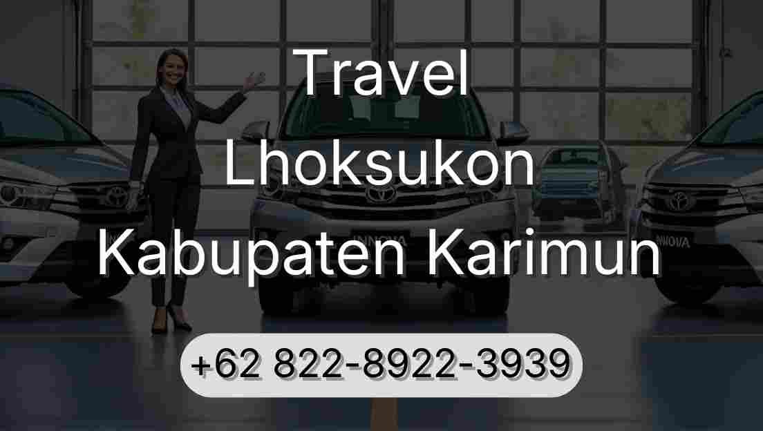 Travel Lhoksukon Kabupaten Karimun
