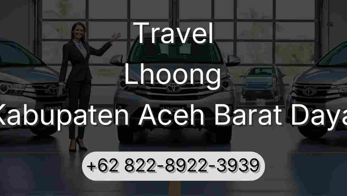 Travel Lhoong Kabupaten Aceh Barat Daya