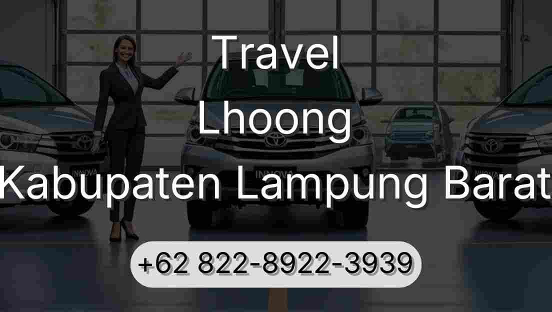 Travel Lhoong Kabupaten Lampung Barat