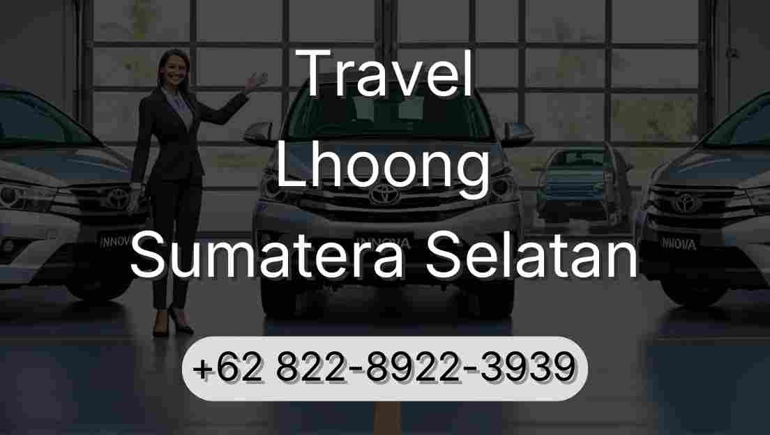 Travel Lhoong Sumatera Selatan