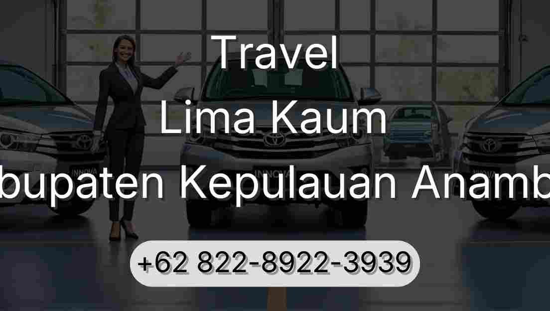 Travel Lima Kaum Kabupaten Kepulauan Anambas