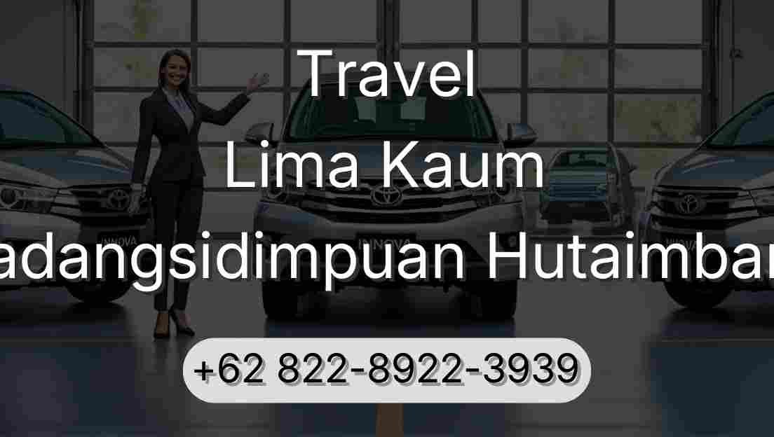 Travel Lima Kaum Padangsidimpuan Hutaimbaru