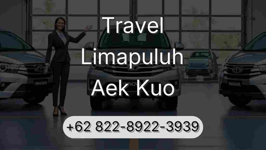 Travel Limapuluh Aek Kuo